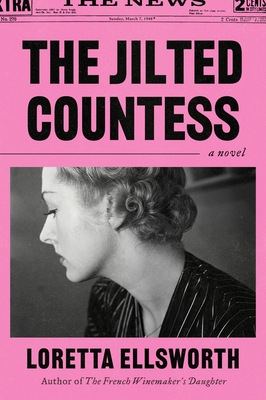 The Jilted Countess: A Novel By Loretta Ellsworth Cover Image