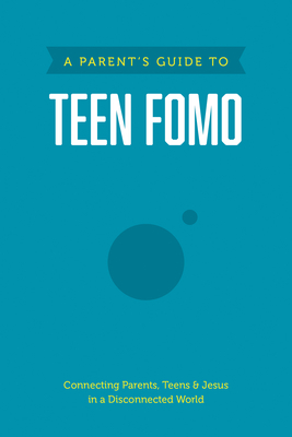 A Parent's Guide to Teen Fomo By Axis Cover Image
