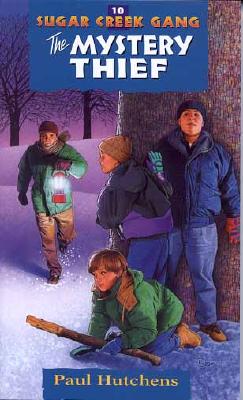 The Mystery Thief (Sugar Creek Gang Original Series #10) By Paul Hutchens Cover Image