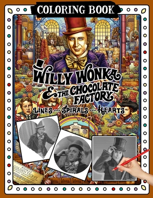 Willy Wonka And The Chocolate Factory Lines Spirals Hearts Coloring Book  (Paperback)