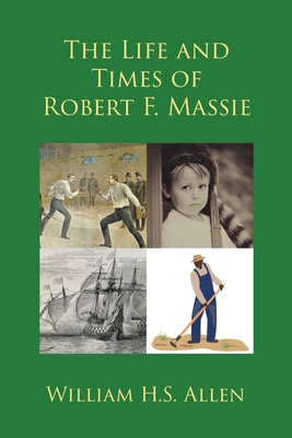 The Life and Times of Robert F. Massie Cover Image