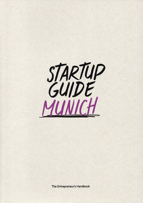 Startup Guide Munich Vol. 2 By Startup Guide (Editor) Cover Image