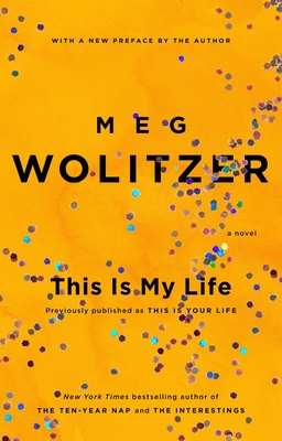 This Is My Life By Meg Wolitzer Cover Image