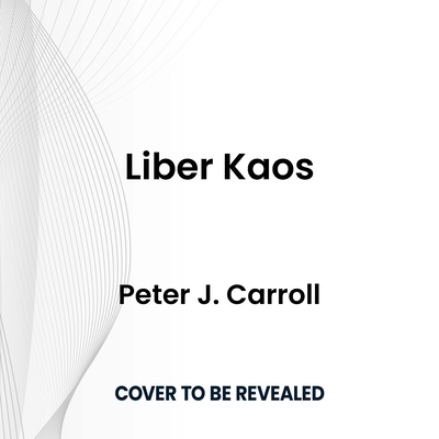 Liber Kaos: The Psychonomicon