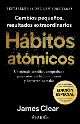 Hábitos Atómicos. Edición Especial / Atomic Habits