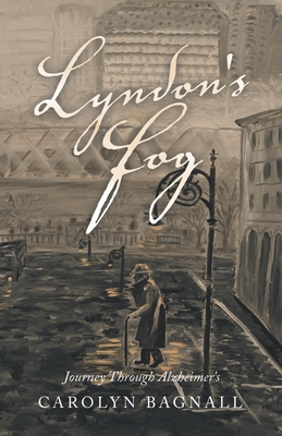 Lyndon's Fog: Journey Through Alzheimer's Cover Image