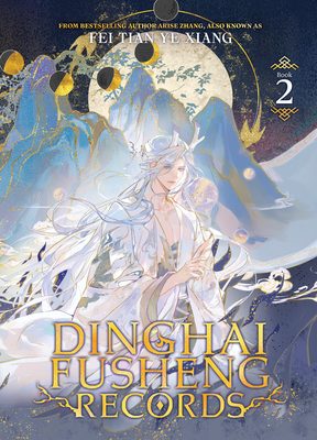 Dinghai Fusheng Records (Novel) Vol. 2 By Fei Tian Ye Xiang, VIN (Illustrator) Cover Image