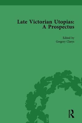 Late Victorian Utopias: A Prospectus, Volume 1 Cover Image