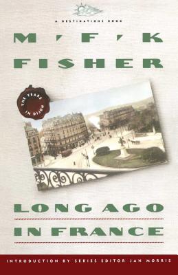 Long Ago In France: The Years In Dijon Cover Image
