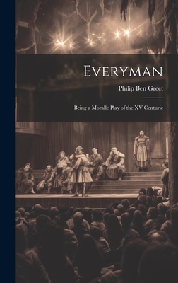 Everyman; Being a Moralle Play of the XV Centurie Cover Image