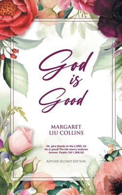 God is Good: Revised Second Edition Cover Image