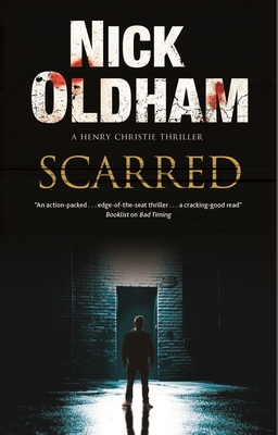 Scarred (Henry Christie Mystery #28) By Nick Oldham Cover Image