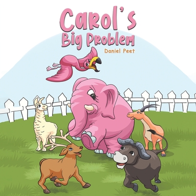 Carol's Big Problem By Daniel Peet Cover Image