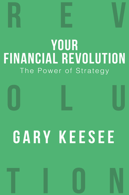 The Power of Strategy: n/a (Your Financial Revolution) By Gary Keesee Cover Image