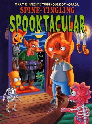 Bart Simpson's Treehouse of Horror Spine-Tingling Spooktacular Cover Image