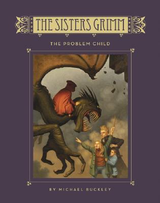 The Problem Child (Sisters Grimm #3) (Sisters Grimm, The)