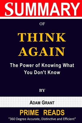 Think Again: The Power of Knowing What You Don't Know