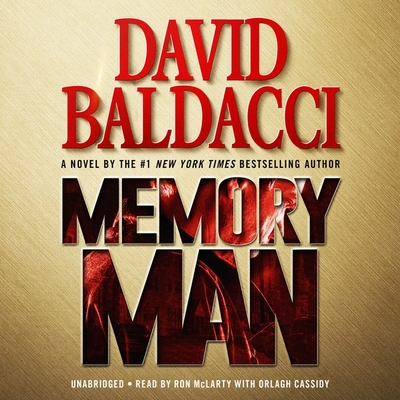 Memory Man Lib/E By David Baldacci, Ron McLarty (Read by), Orlagh Cassidy (Read by) Cover Image