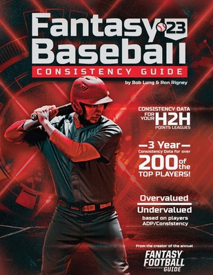 2023 Fantasy Baseball Consistency Guide Cover Image