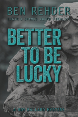 Cover for Better To Be Lucky