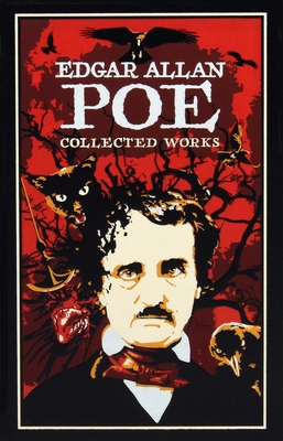 Edgar Allan Poe: Collected Works (Leather-bound Classics) By Edgar Allan Poe, A. J. Odasso (Introduction by) Cover Image