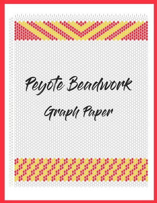 Peyote Beadwork Graph Paper: grid paper for designing your own peyote bead patterns for jewelry By Useful Notebooks Cover Image