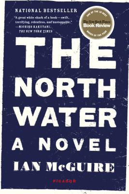 The North Water: A Novel By Ian McGuire Cover Image
