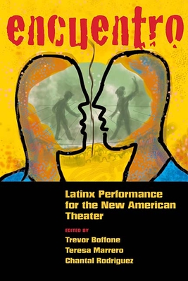 Encuentro: Latinx Performance for the New American Theater Cover Image