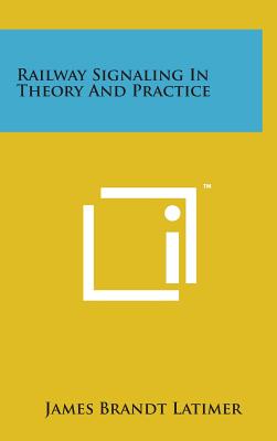 Railway Signaling in Theory and Practice Cover Image
