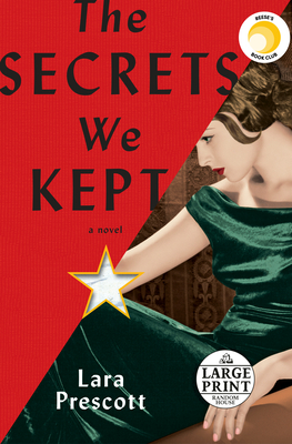The Secrets We Kept: A novel By Lara Prescott Cover Image