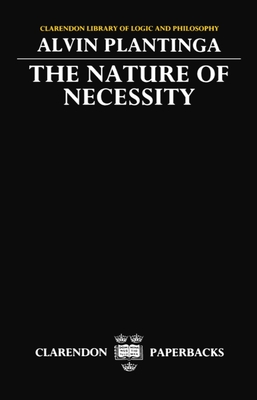 Cover for The Nature of Necessity (Clarendon Library of Logic and Philosophy)