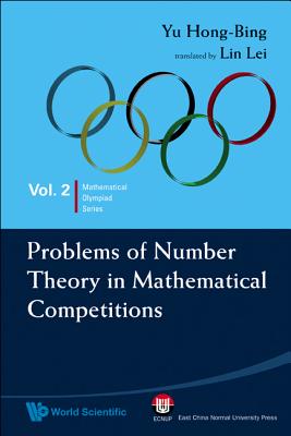 Problems of Number Theory in Mathematical Competitions (Mathematical Olympiad #2) Cover Image