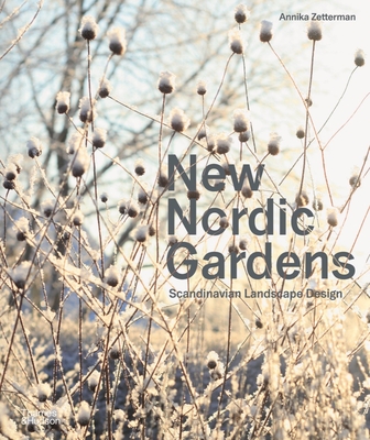 New Nordic Gardens: Scandinavian Landscape Design Cover Image