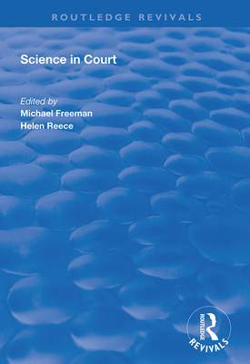 Science in Court (Routledge Revivals) By Michael Freeman, Helen Reece Cover Image