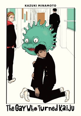 The Gay Who Turned Kaiju (NULL #NULL) By Kazuki Minamoto Cover Image