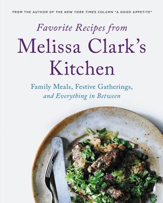Cover for Favorite Recipes from Melissa Clark's Kitchen