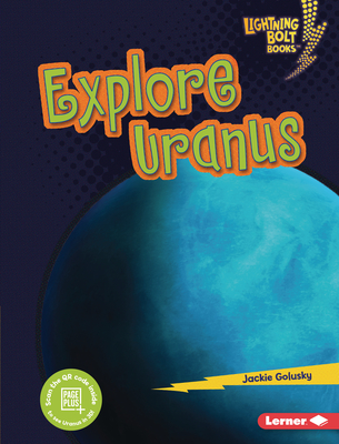 Explore Uranus By Jackie Golusky Cover Image
