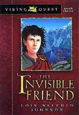 The Invisible Friend (Viking Quest Series #3)