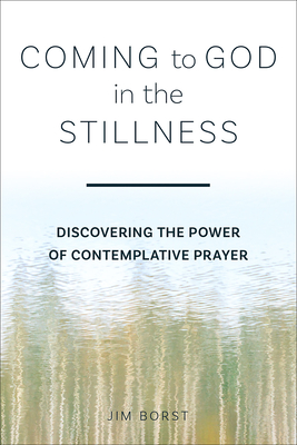 Cover for Coming to God in the Stillness