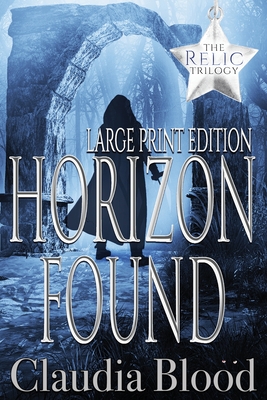 Horizon Found (The Relic Trilogy #2)