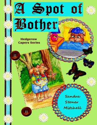Cover for A Spot of Bother (Children's Picture Book ages 2-8)