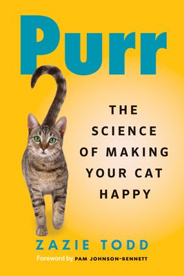 Purr: The Science of Making Your Cat Happy By Zazie Todd Cover Image