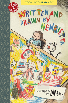 Written and Drawn by Henrietta: TOON Level 3 By Liniers Cover Image