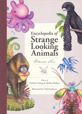 Encyclopedia of Strange Looking Animals Cover Image