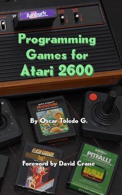 Programming Games for Atari 2600 Cover Image