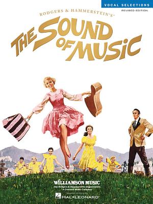 The Sound of Music (Rodgers and Hammerstein Vocal Selections) By Richard Rodgers (Composer), II Hammerstein, Oscar (Composer) Cover Image