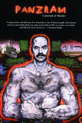 Panzram: A Journal of Murder By Thomas E. Gaddis, James O. Long, Harold Schechter (Foreword by) Cover Image