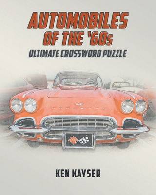 Automobiles of the '60s Ultimate Crossword Puzzle Cover Image