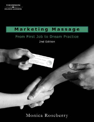 Marketing Massage: From First Job to Dream Practice Cover Image