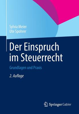 Der Einspruch Im Steuerrecht: Grundlagen Und Praxis Cover Image